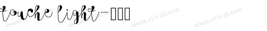 touche light字体转换 touche light字体转换